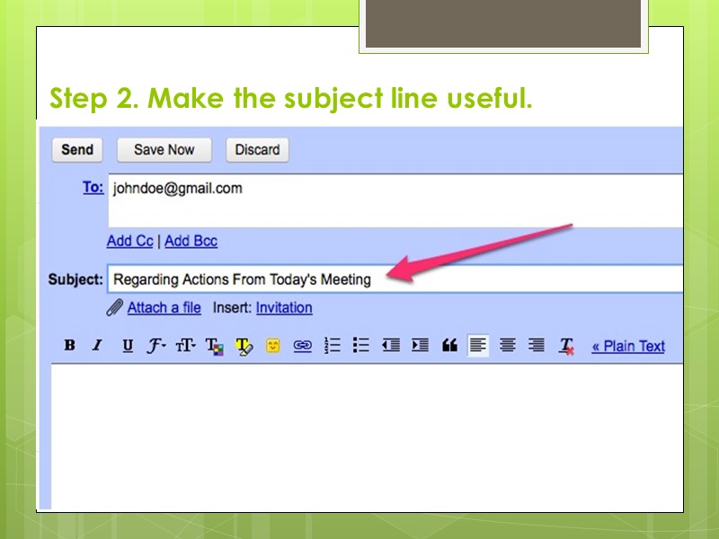Step 2. Make the subject line useful.